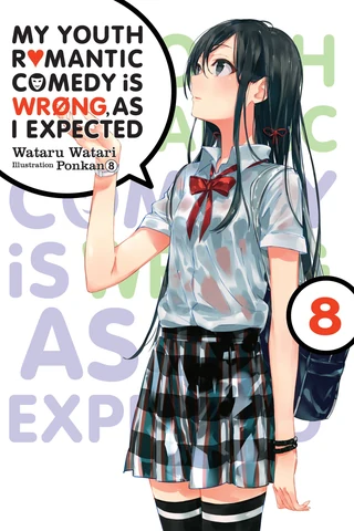 My Youth Romantic Comedy Is Wrong, As I Expected - Cilt 8 kapak görseli