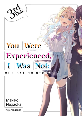 You Were Experienced, I Was Not: Our Dating Story - Cilt 3 kapak görseli