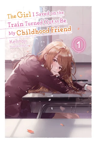 The Girl I Saved on the Train Turned Out to Be My Childhood Friend kapağı