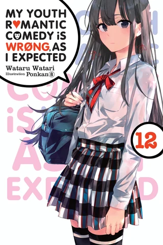 My Youth Romantic Comedy Is Wrong, As I Expected - Cilt 12 kapak görseli
