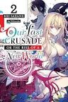 Our Last Crusade or the Rise of a New World - Cilt 2