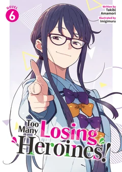 Too Many Losing Heroines! - Cilt 6 Kapağı