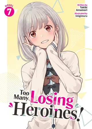Too Many Losing Heroines! - Cilt 7 kapak görseli