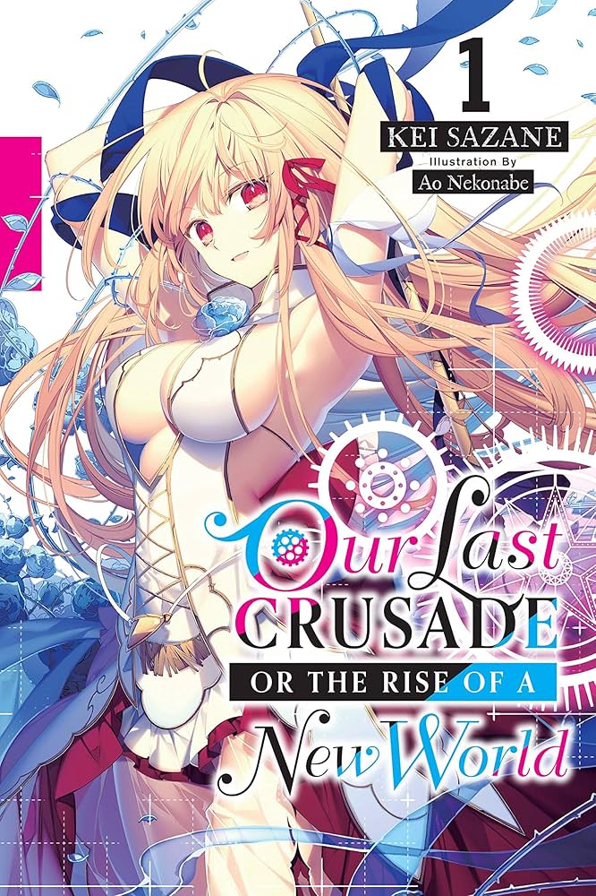 Our Last Crusade or the Rise of a New World - Cilt 1 kapağı