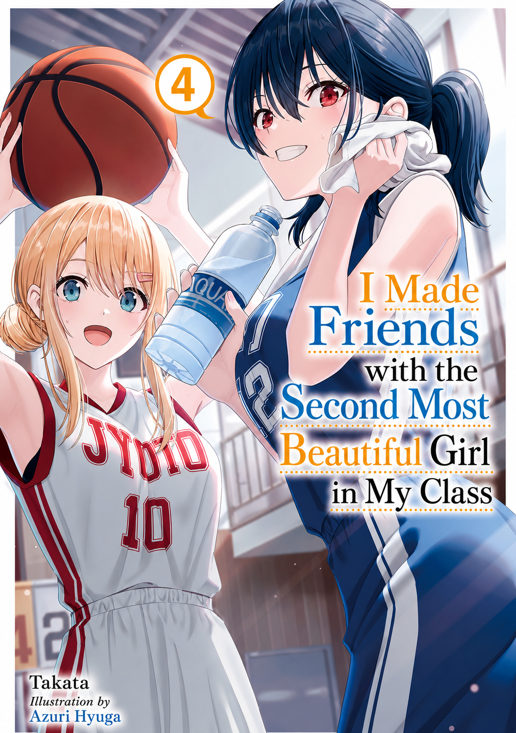 I Made Friends with the Second Prettiest Girl in My Class - Cilt 4 kapağı