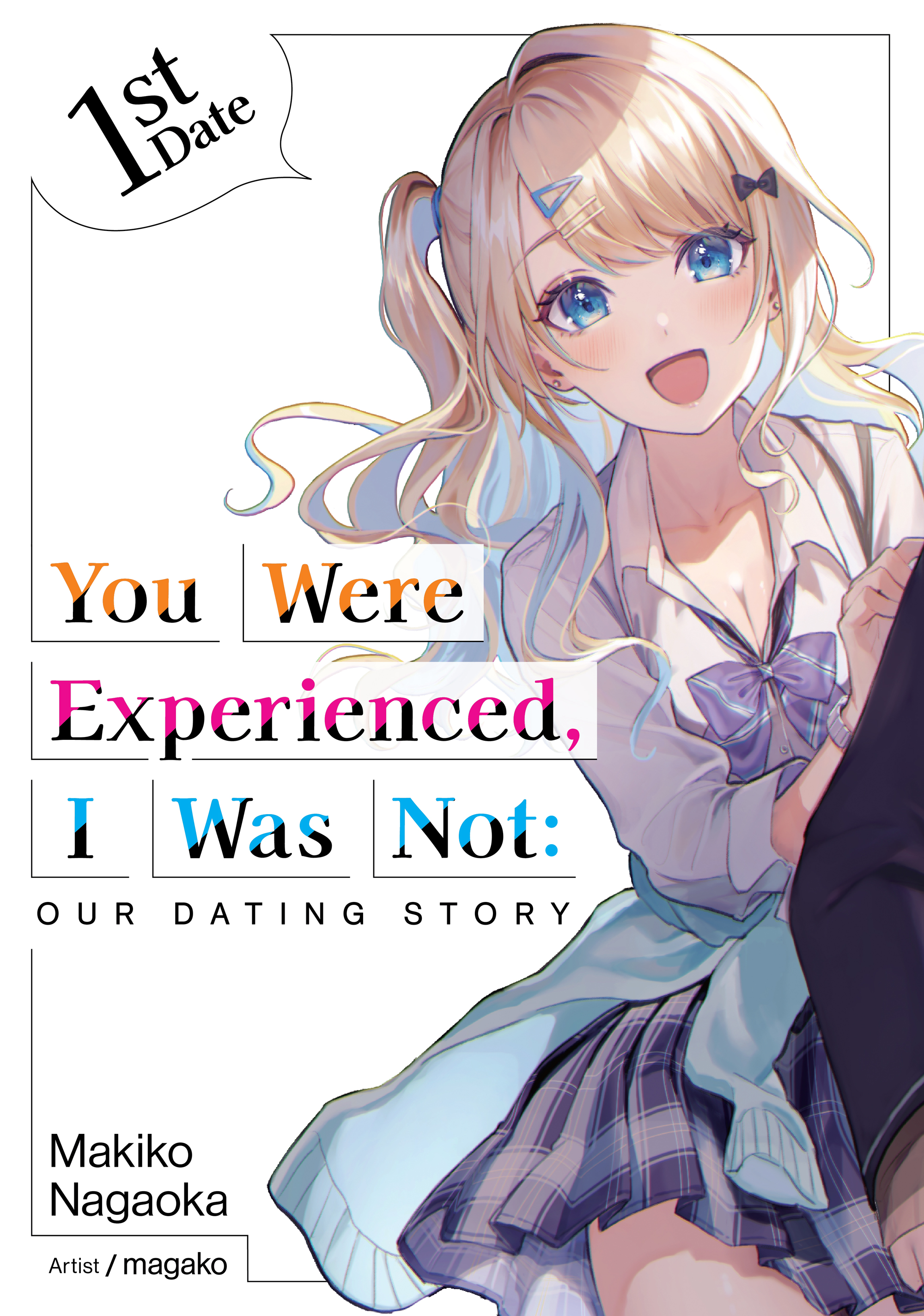 You Were Experienced, I Was Not: Our Dating Story kapak görseli